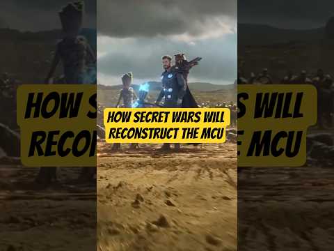 How Marvel's Secret Wars Will Reconstruct the MCU