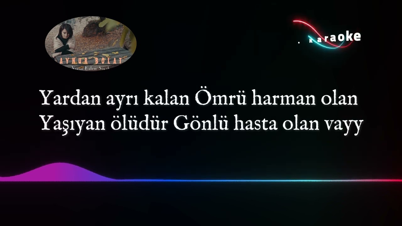 Yazan Kalem Siyah Karaoke 🎶 (Söz & Müzik: Şenol Tezcan)