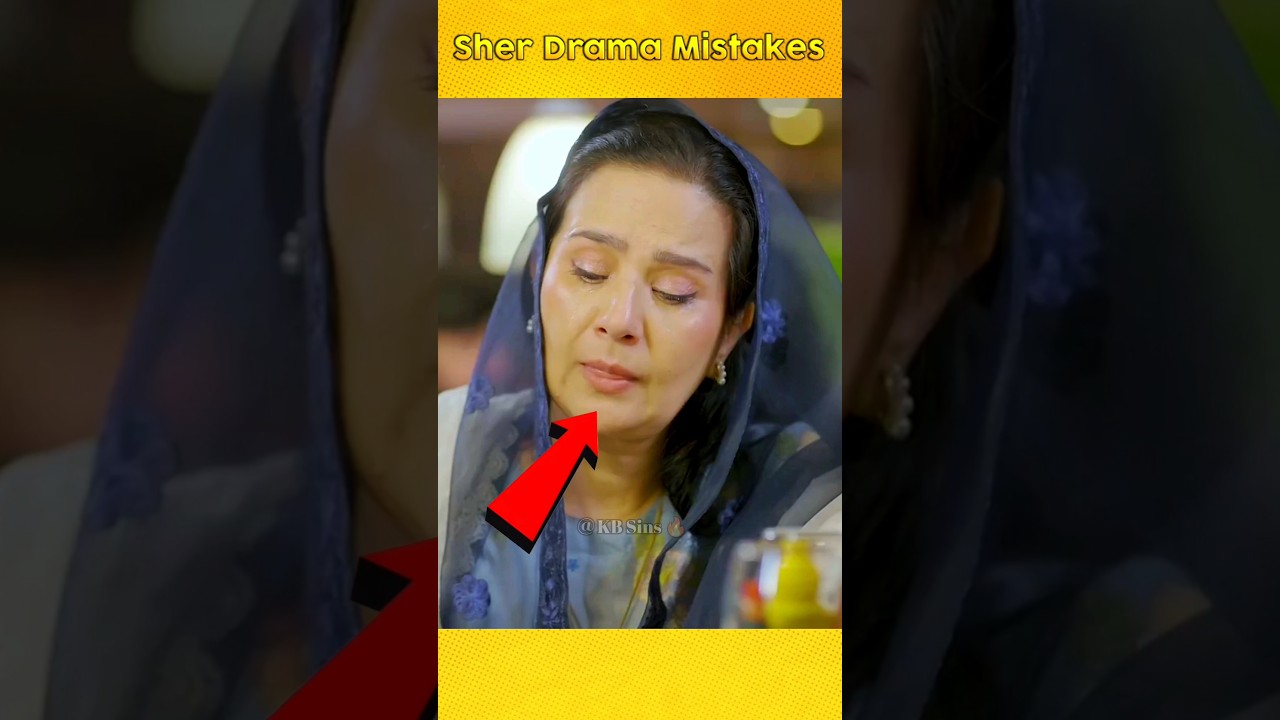 Sher Drama Mistakes π | Episodes 20 & 21