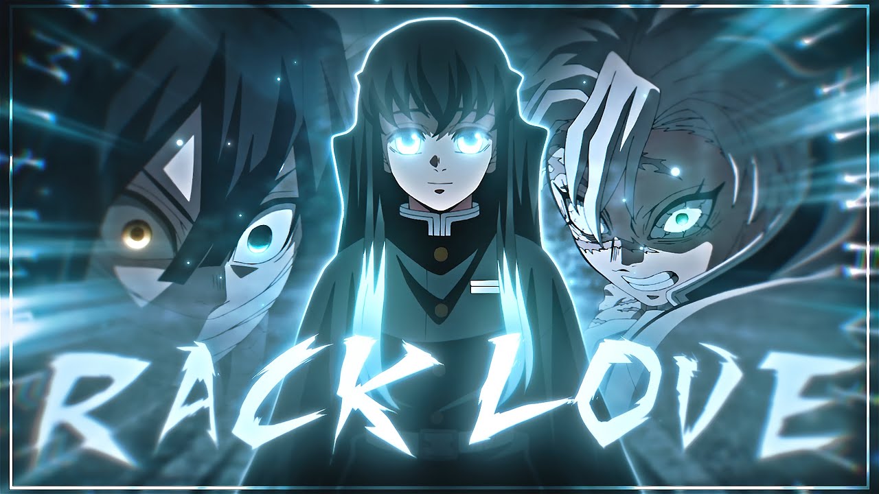 Rack Love 𓆩💙𓆪 'Hashiras' | AMV/Edit for Demon Slayer Season 4 (+Project File)
