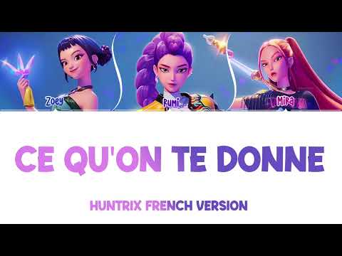 HUNTRIX 'How It's Done' - 'Ce Qu'on te Donne' Lyrics (French Version)