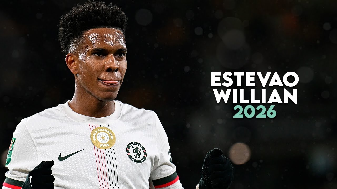 Estêvão Willian 2026 Skills & Goals ⚽
