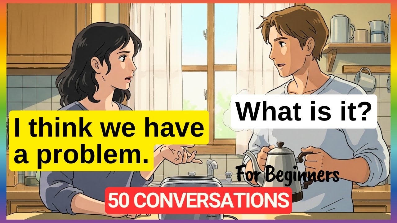 50 Easy English Conversations for Beginners: Practice Real Dialogues to Boost Your Speaking Skills 🇬🇧