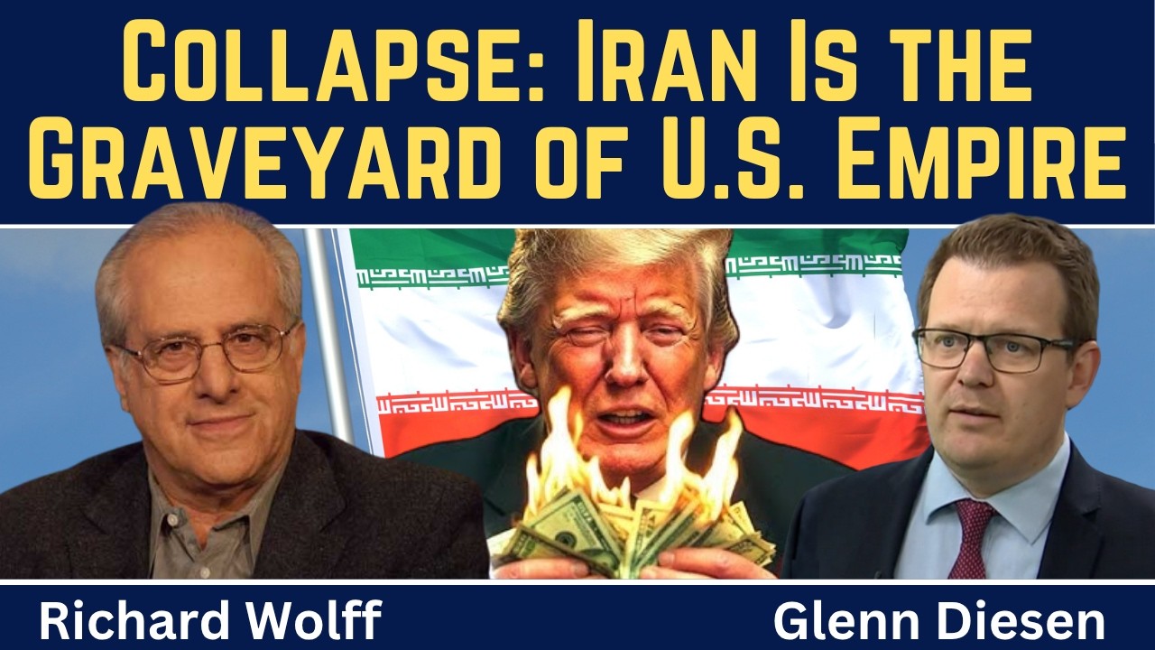Richard Wolff: Iran War Destroys U.S. Empire 🇺🇸