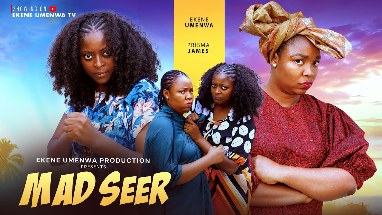 Mad Seer (2025) - Nigerian Nollywood Drama with Ekene Umenwa & Prisma James 🎬