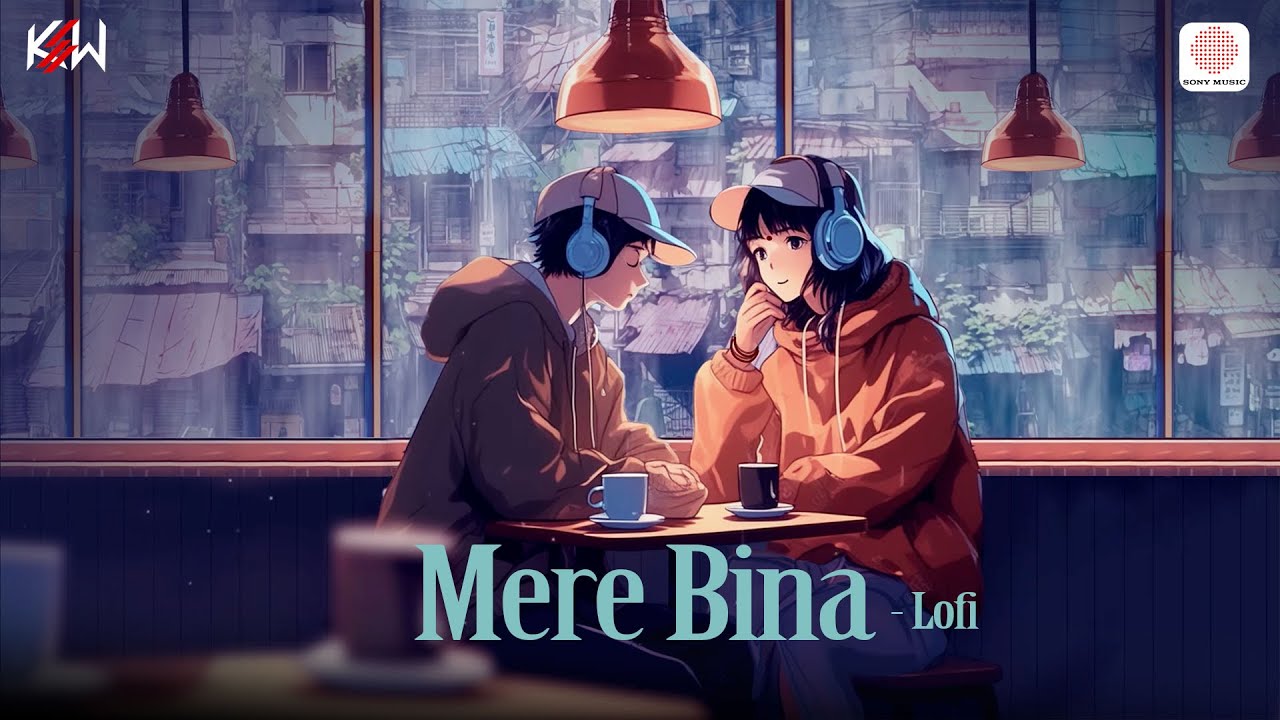 Mere Bina Lofi Flip 🎶 - Crook ft. Emraan & Neha