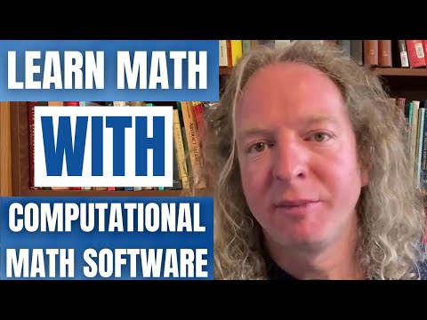 How to use Computational Math Software to Learn Math