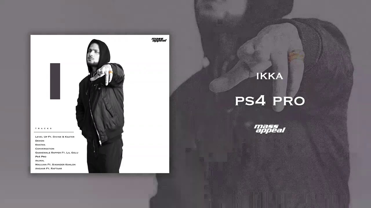 IKKA – PS4 Pro | Produced by Ashock | Mass Appeal India