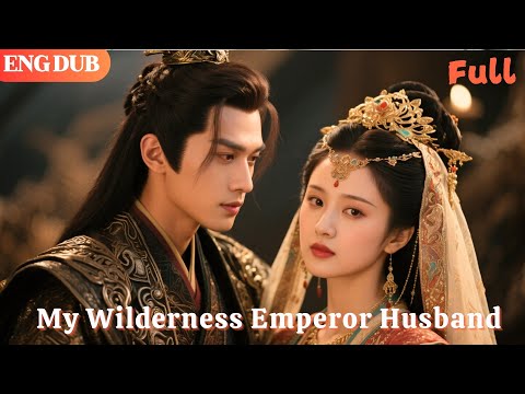 [ENG DUB]🌟My "Savage" Husband Turns Out to Be an Emperor#drama#minidrama