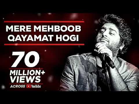 Mere Mehboob Qayamat Hogi - Arijit Singh 🎶