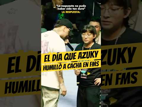 El DÍA que AZUKY HUMILLÓ a CACHA en FMS MÉXICO🥵 #Azuky #cacha #fms #freestyle