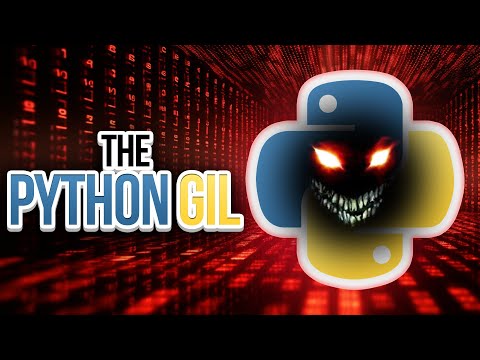 The Python Global Interpreter Lock - Explained