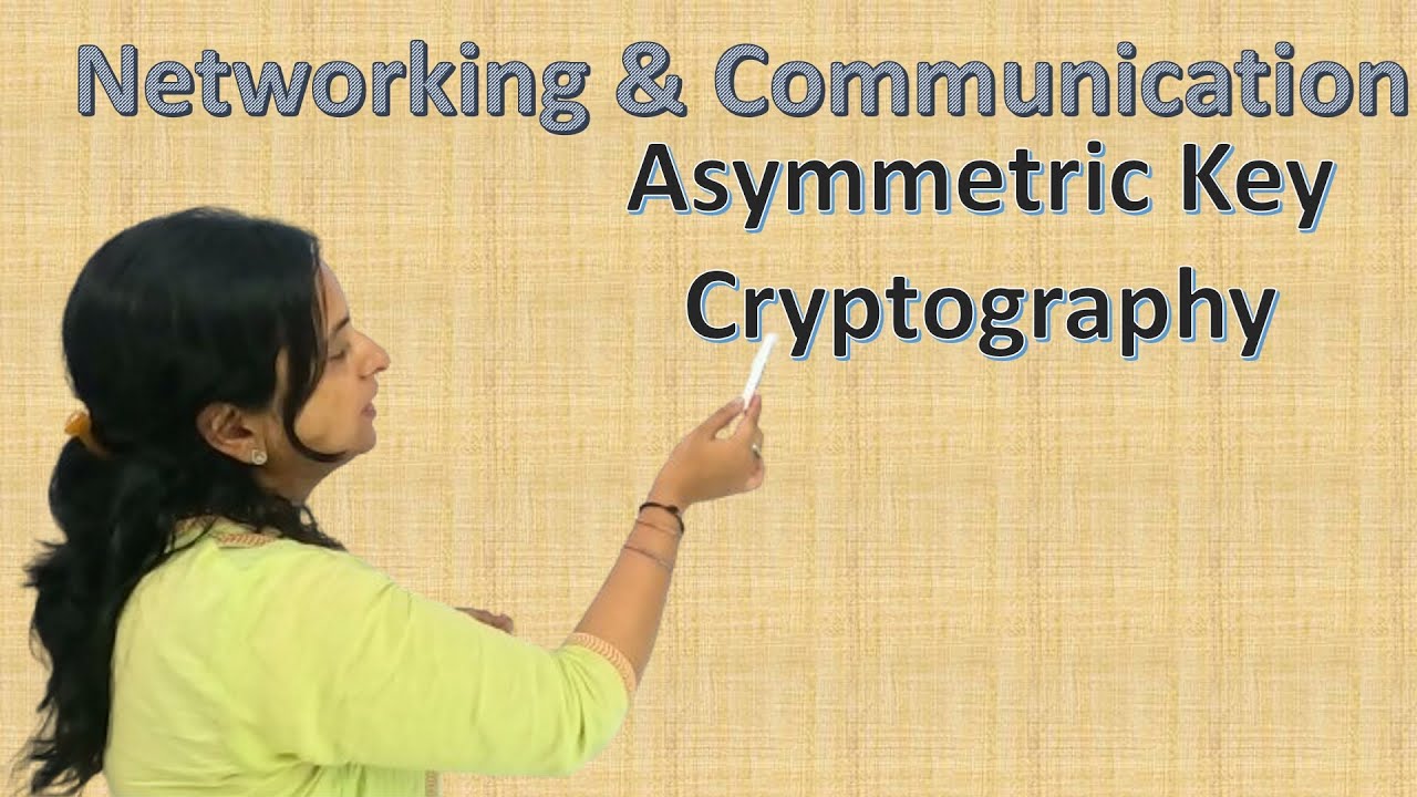 Master Asymmetric Key Cryptography for Secure Networking & Communication π