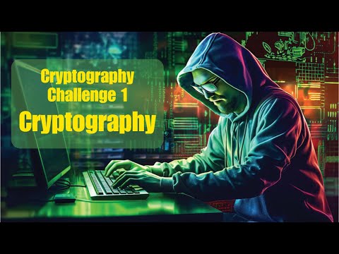 What is Cryptography? Types of Cryptography | Cryptography CTF Challenge 1 Solved