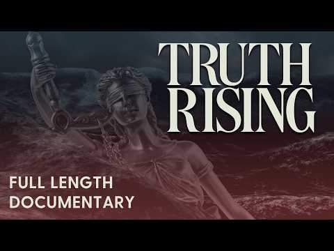 Truth Rising | Full Documentary