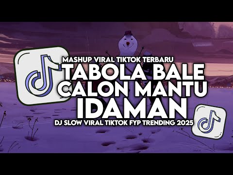 DJ TABOLA BALE X CALON MANTU IDAMAN SLOW VIRAL TIKTOK FULL SONG MAMAN FVNDY 2025
