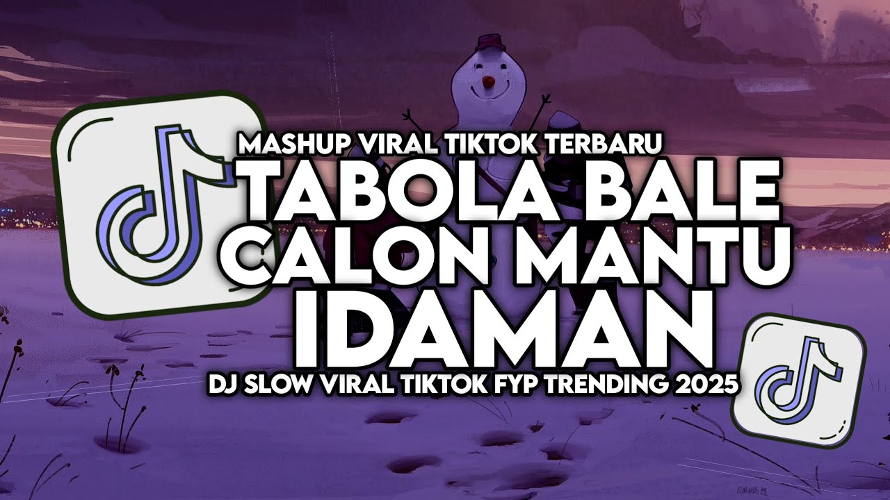 DJ Tabola Bale & Calon Mantu Idaman 🎶 Viral TikTok Full Song 2025
