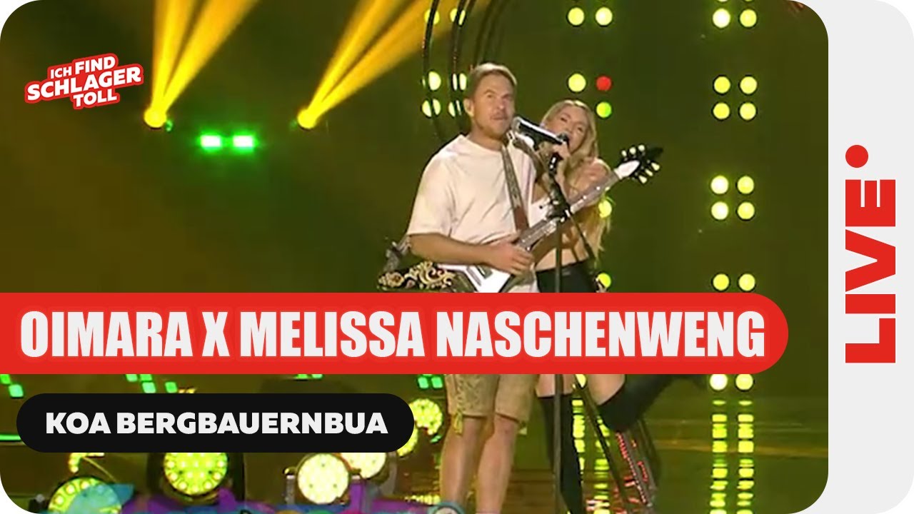 Oimara & Melissa Naschenweng - KOA BERGBAUERNBUA (Schlagerbooom 2025)