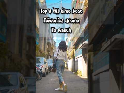 Top 8 all time best taiwan drama to watch#shorts #shortsviral #ytshorts #ytshortsviral #taiwanese