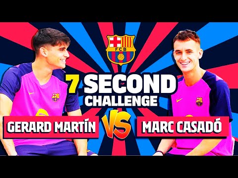 ⏱️GERARD MARTÍN vs MARC CASADÓ | 7 SECOND CHALLENGE | FC BARCELONA🔥