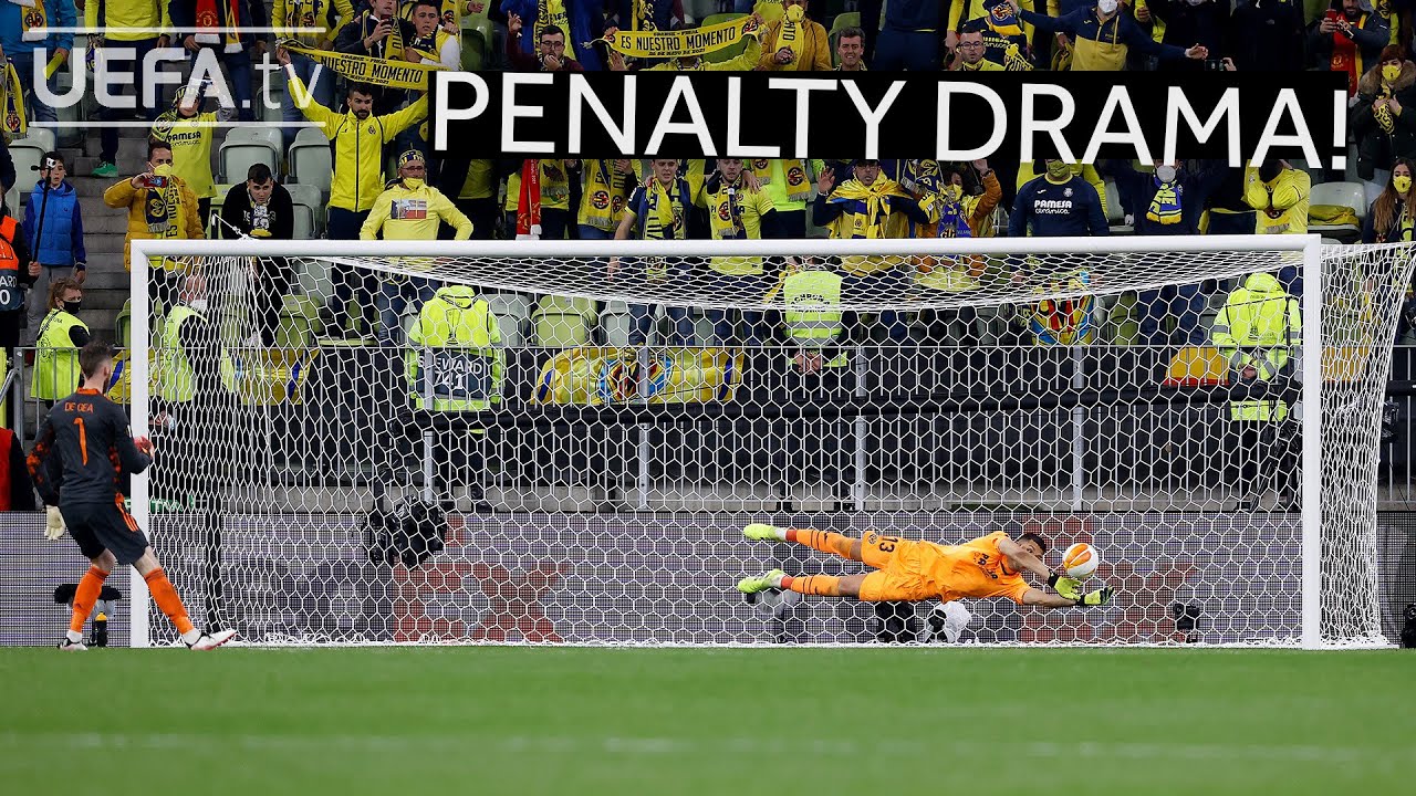 Villarreal vs Man United Europa League Final Penalty Shootout