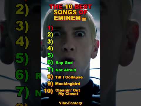 The 10 Best Songs of Eminam👑🎤