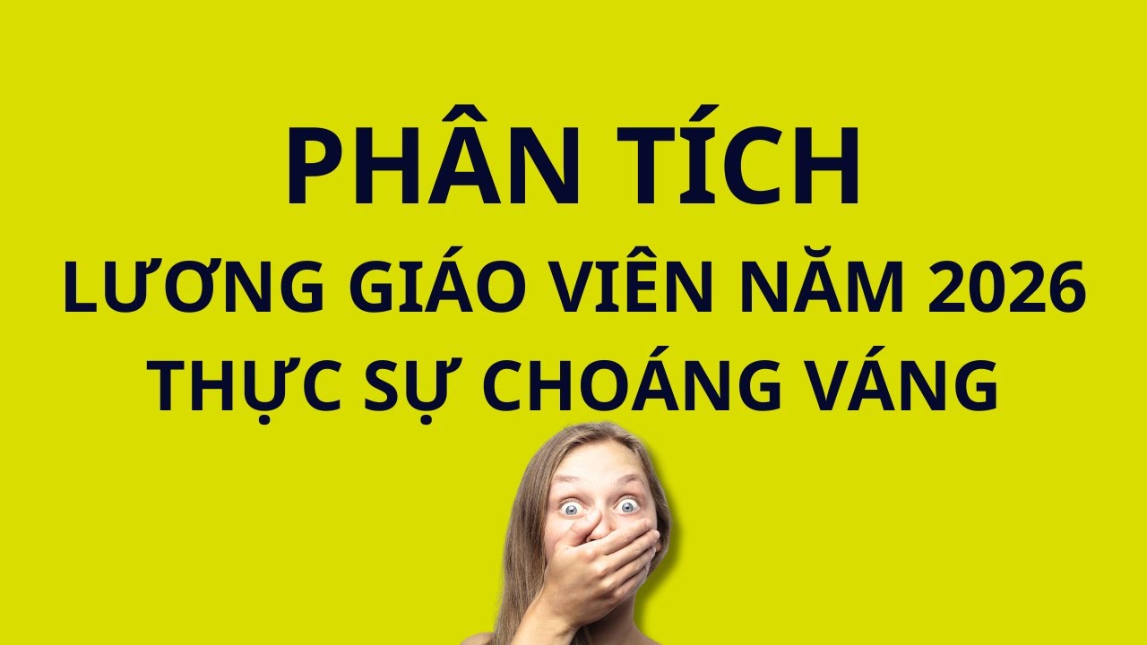 Dự đoán Lương Nhà Giáo Năm 2026: Phân Tích Chi Tiết & Ví Dụ Thực Tế 📊