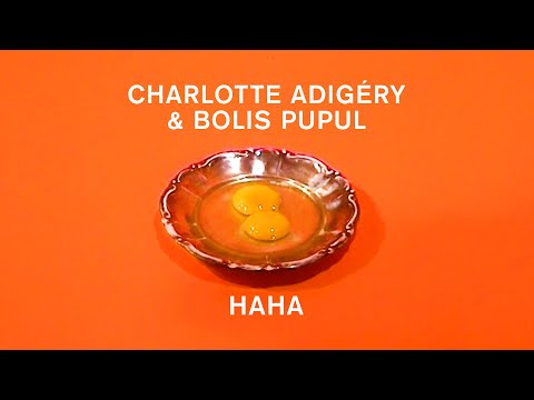 Charlotte Adigéry & Bolis Pupul - HAHA (Official Video)