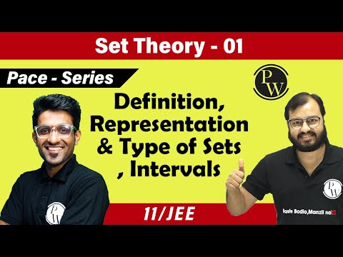Set Theory -1 | Introduction | Representation and Types of Sets | Intervals | Class 11 | CBSE | JEE