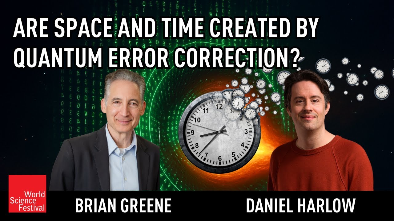 Are Space and Time Created by Quantum Error Correction? | World Science Festival