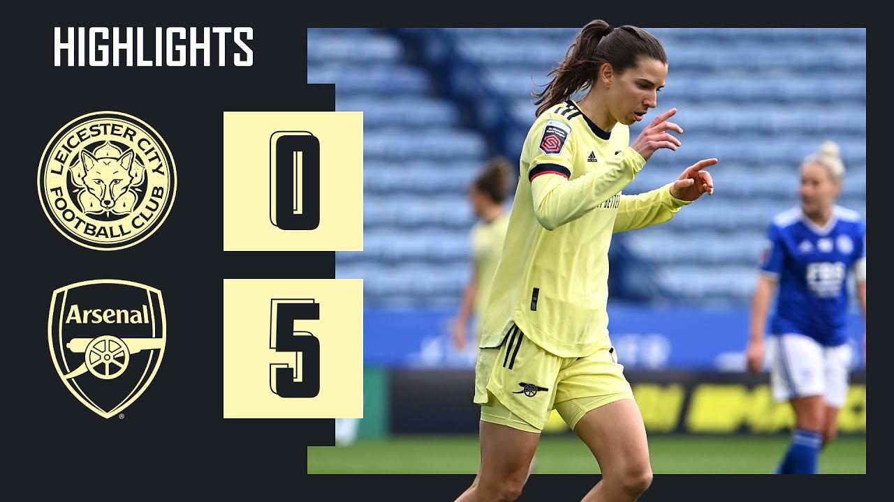 Leicester City 0-5 Arsenal | WSL Highlights ⚽