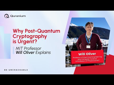 Why Post-Quantum Cryptography is Urgent? | MIT Professor 'Will Oliver' Explains.
