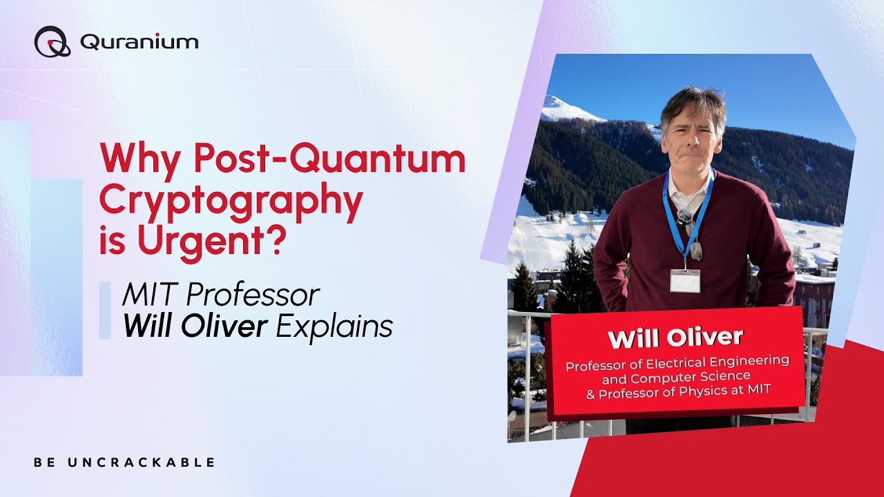 The Urgency of Post-Quantum Cryptography: Insights from MIT's Will Oliver