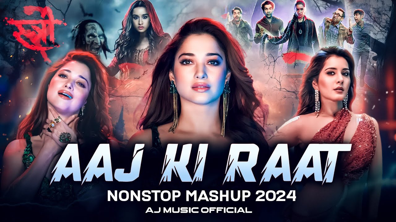 Aaj Ki Raat Nonstop Mashup 2024 | Bollywood Dance Hits | Stree 2 | AJ Music Official