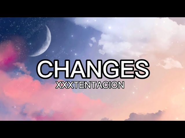 XXXTENTACION - Changes 🎶 Lyrics & Meaning Explained