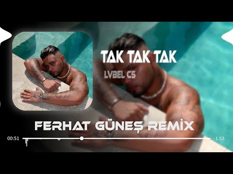 Ah Sarılar Vah Sarışınlar ( Ferhat Güneş Remix ) LVBEL C5 - TAK TAK TAK