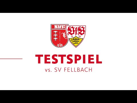 Re-Live: SV Fellbach - VfB Stuttgart | Testspiel | VfB Stuttgart