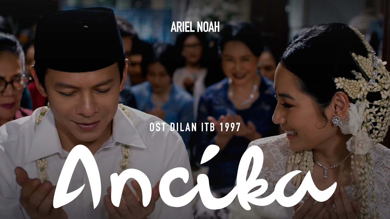 Ariel NOAH Releases 'Ancika' OST for Dilan 1997 💖