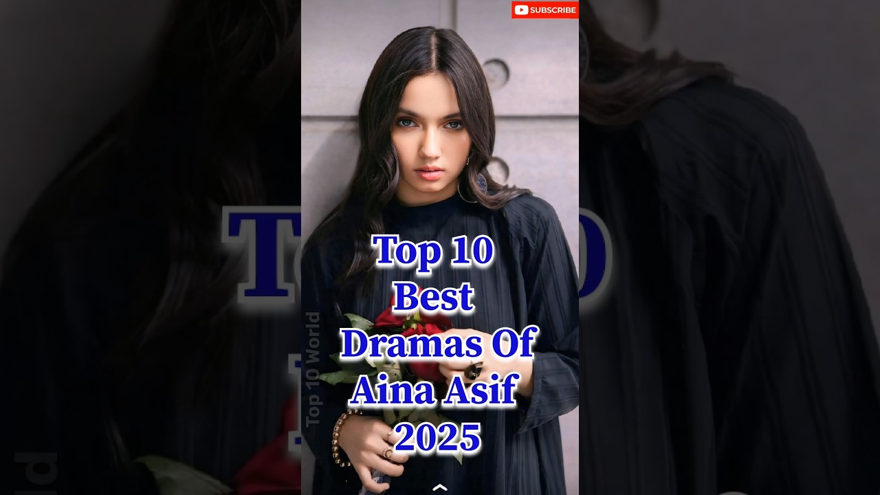 Top 10 Aina Asif Dramas of 2025 🌟
