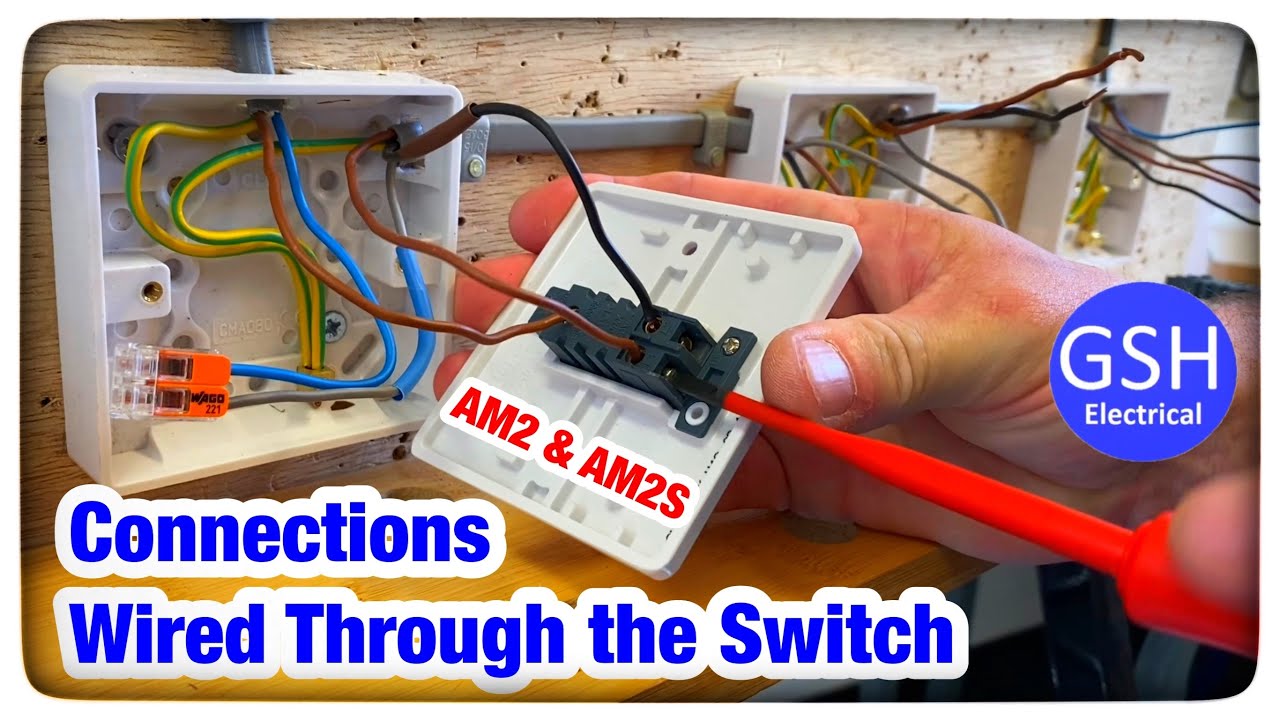 Connections Explained: Wiring Two-Way and Intermediate Switches (AM2, AM2S, AM2E) Assessment