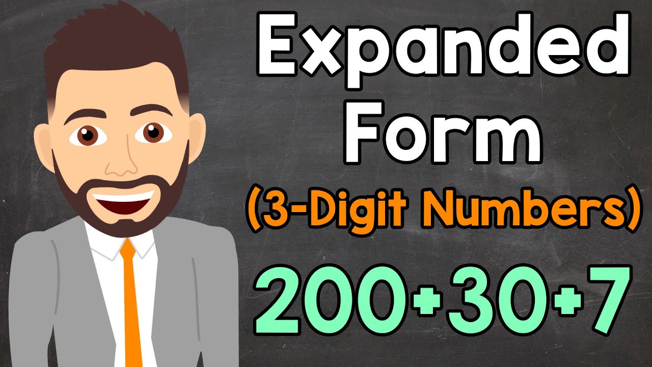 Writing 3-Digit Numbers in Expanded Form | Elementary Math with Mr. J