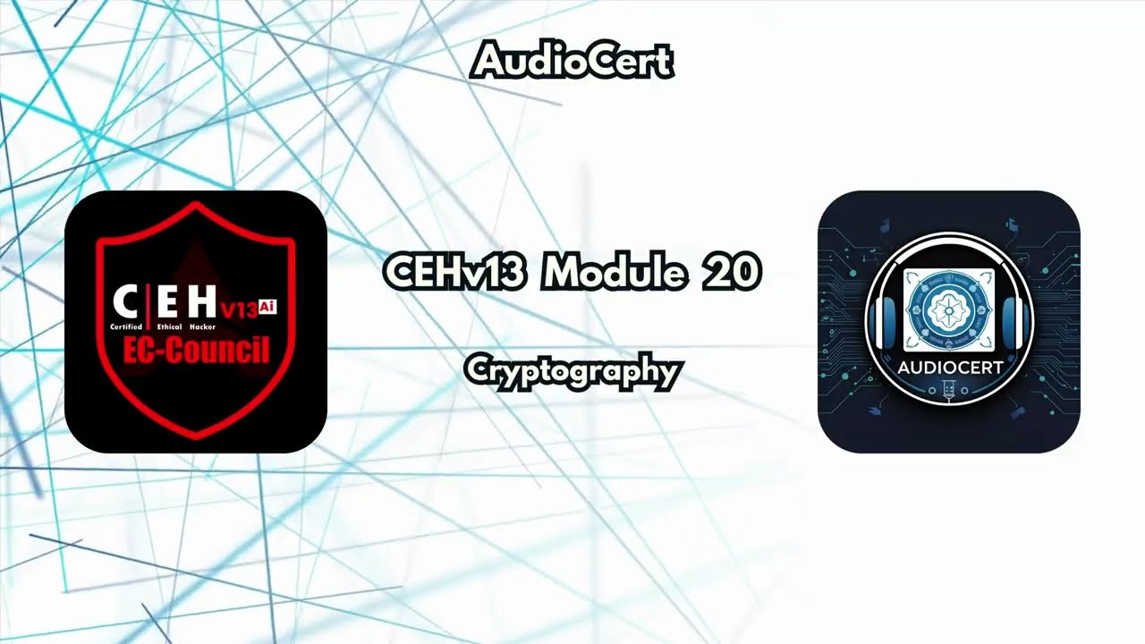 CEHv13 Module 20: Master Cryptography Concepts & Techniques 🔐