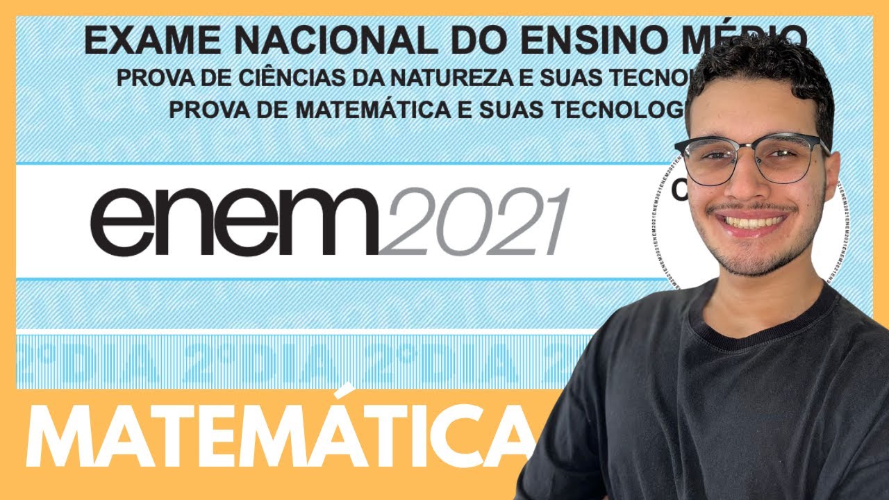 ENEM 2021 Matemática: Resolução Completa