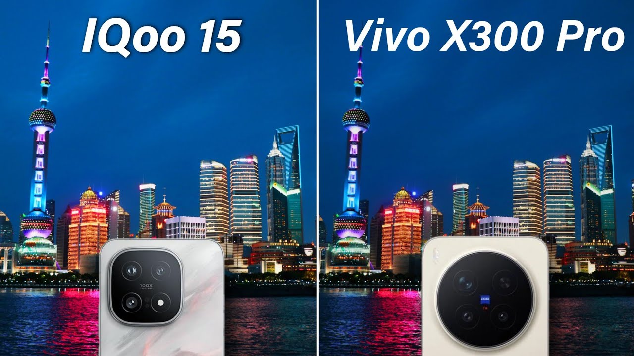 IQoo 15 vs Vivo X300 Pro Camera Test