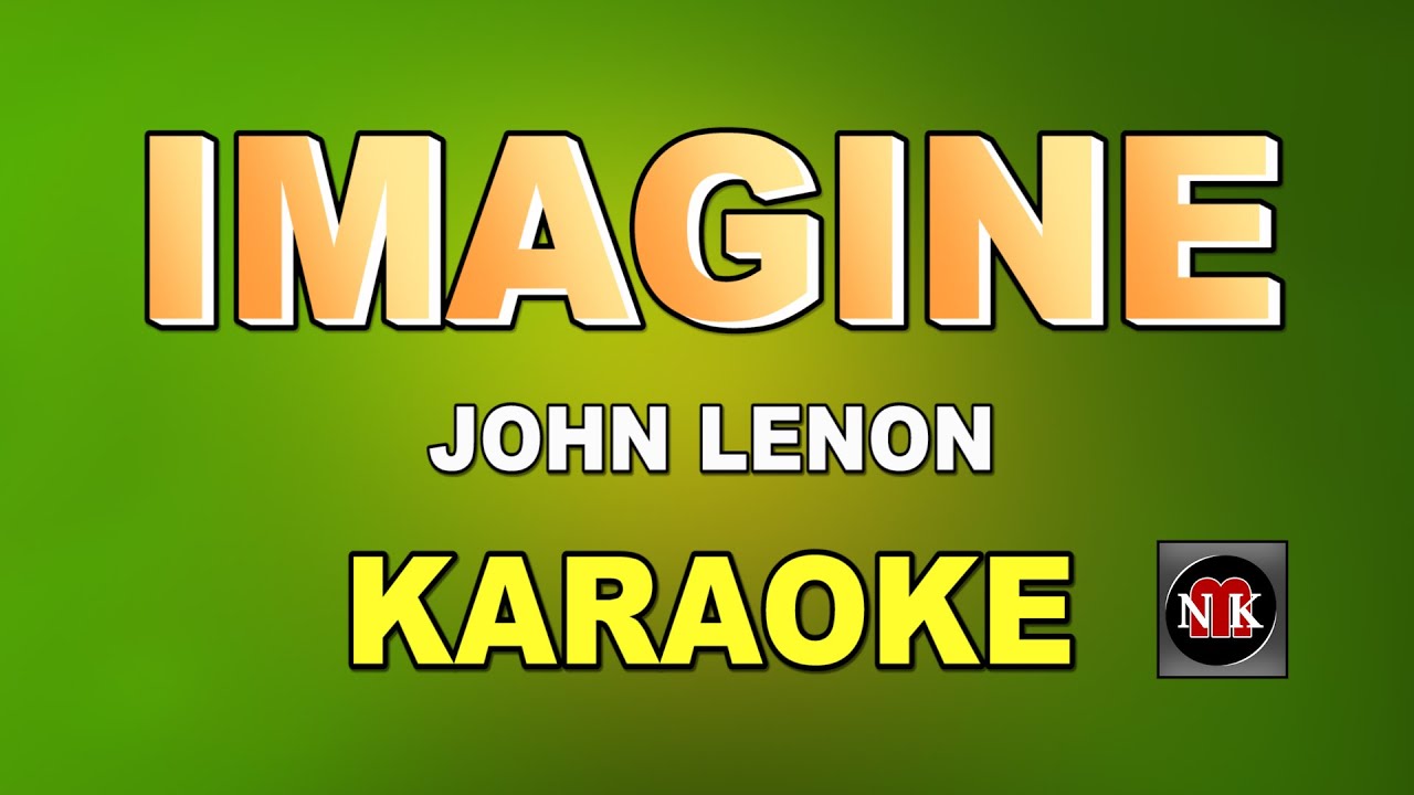 IMAGINE [ KARAOKE ] - JOHN LENNON@nuansamusikkaraoke