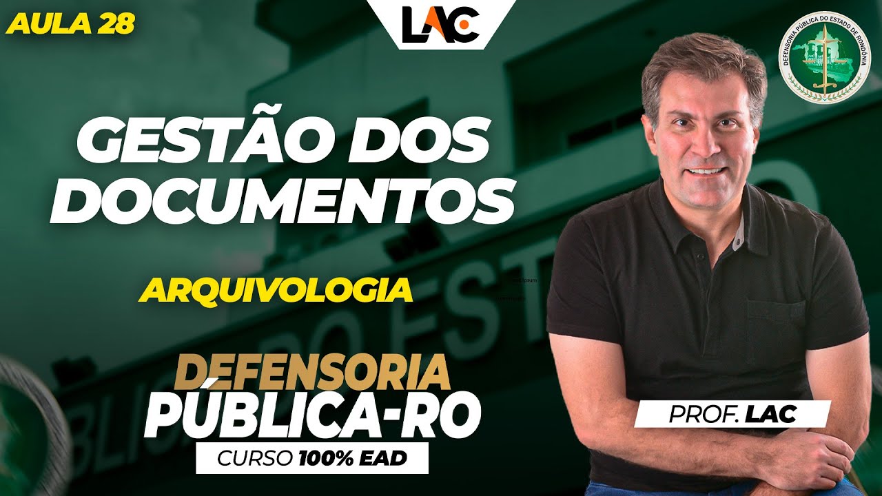Aula 28 - Arquivologia - Gestão dos Documentos