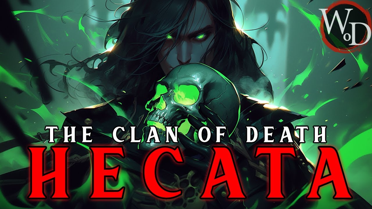 VTM Clan Hecata Lore & History | Vampire The Masquerade 🧛‍♂️