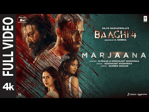 Marjaana (Full Video) | Baaghi 4 | Tiger Shroff, Harnaaz, Sanjay D, Sonam B|B Praak,Siddhaant,Sameer