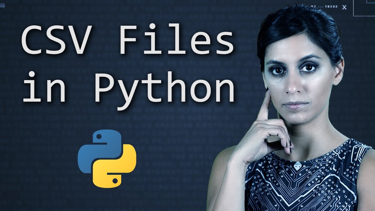 Handling CSV Files in Python | Python Programming Tutorial