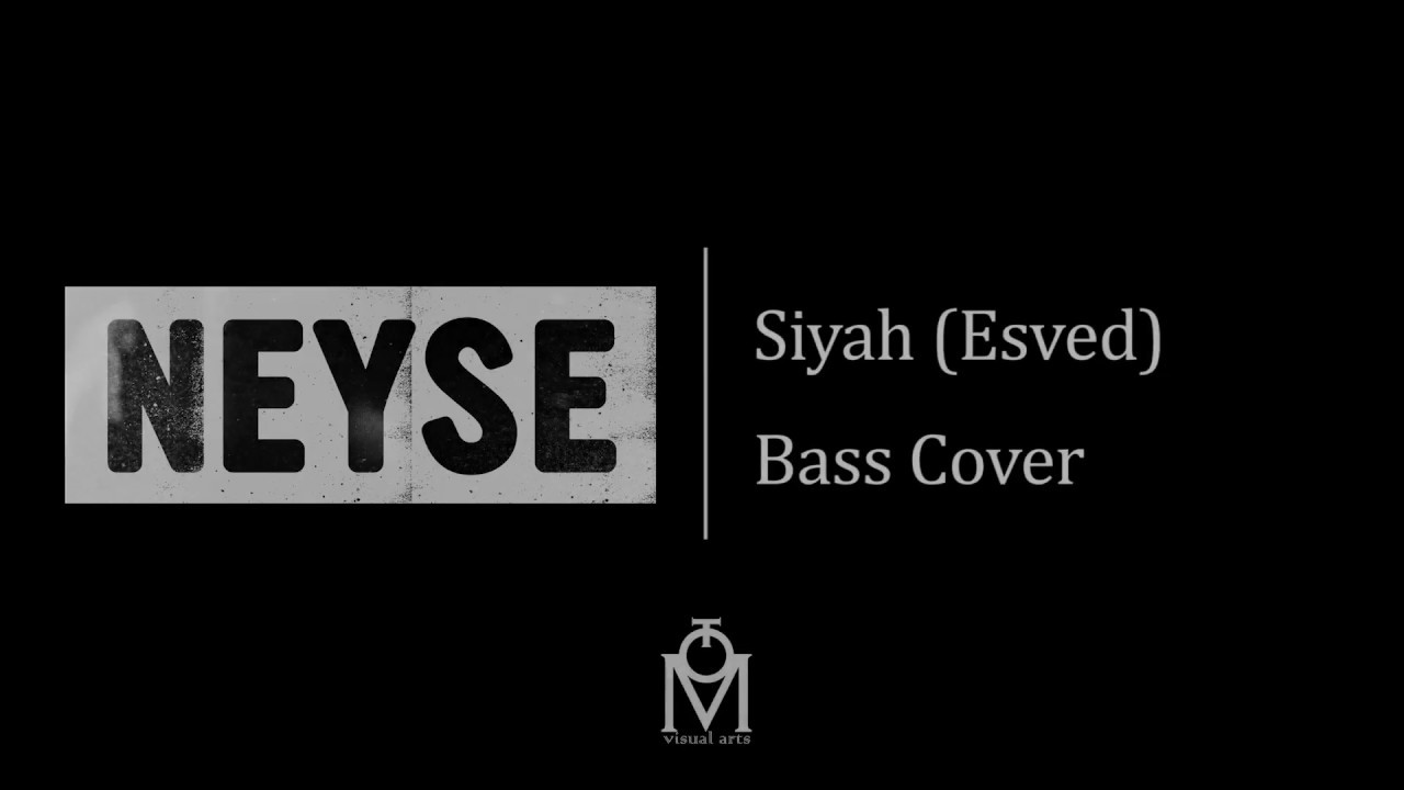 Neyse - Siyah (Esved) Bass Cover 🎸